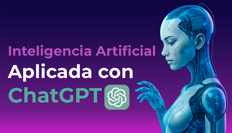 Inteligencia Artificial Aplicada con ChatGPT